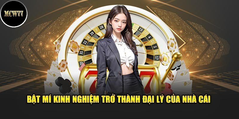 Kinh nghiệm để trở thành đại lý